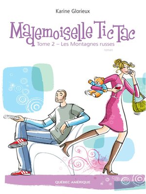 cover image of Mademoiselle Tic Tac--Tome 2